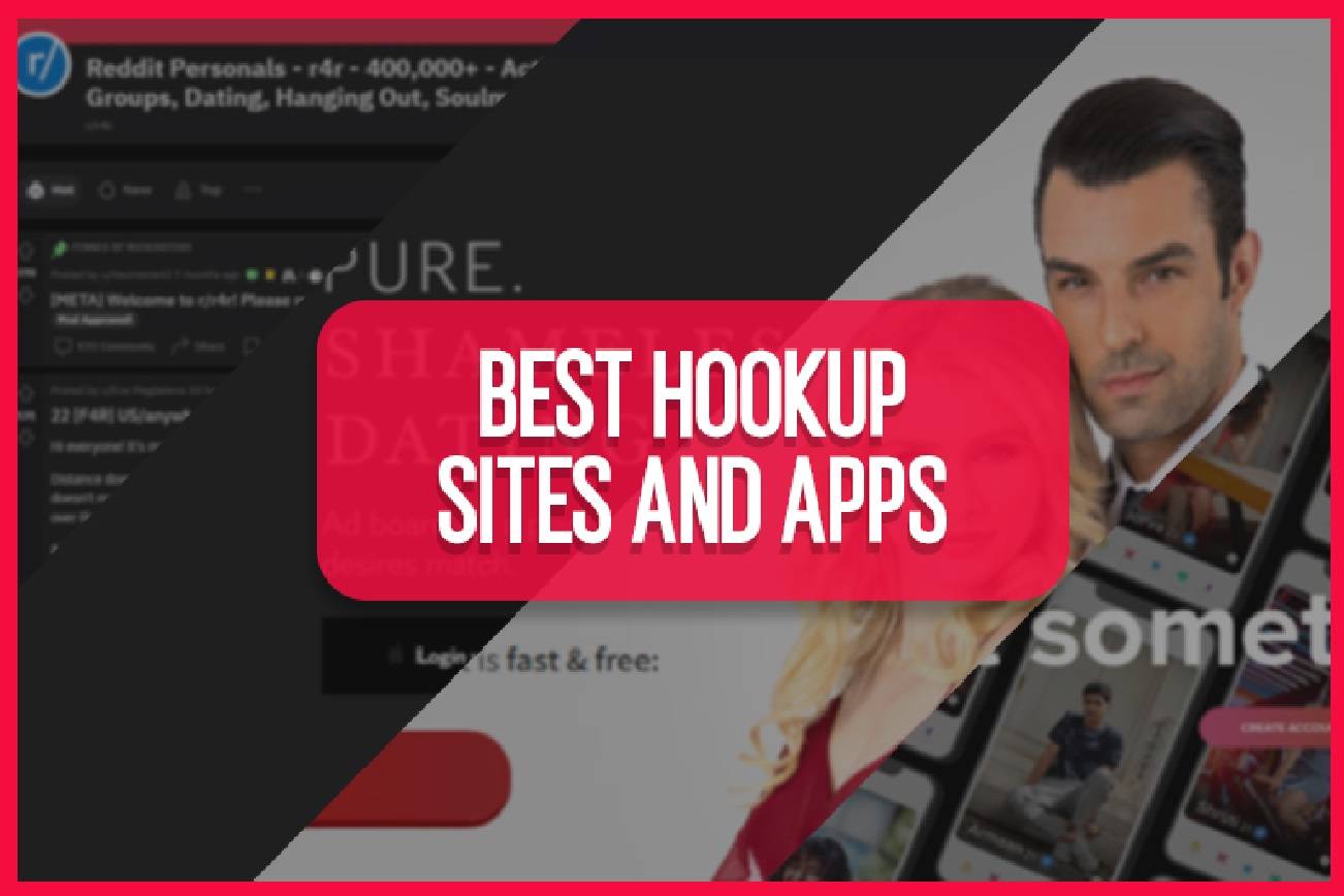 Best Hookup Sites in 2021: Comparison of the Most Popular Hookup Apps and Websites