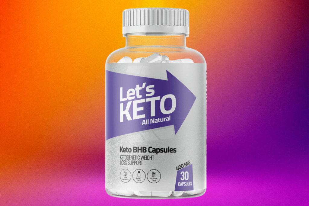 Let’s Keto BHB Capsules Reviews Real Ketosis Weight Loss Results or
