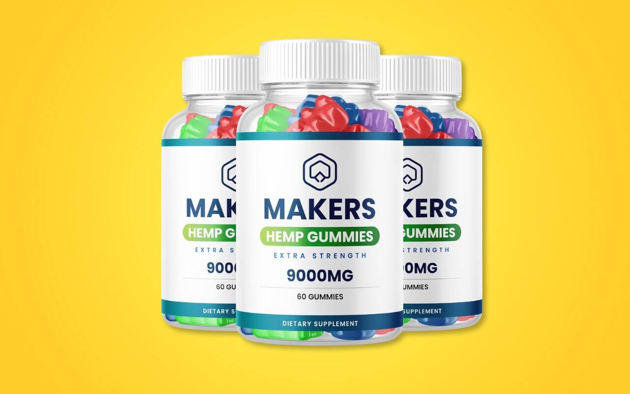 Makers CBD Gummies Reviews - Does It Work or Waste of Money? | The Daily  World
