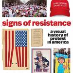 Amazon                                Signs of Resistance: A Visual History of Protest in America by Bonnie Siegler. Artisan. 240 pages, $17.95.