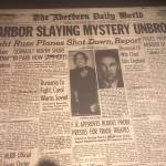 Matthew N. Wells / The Daily World
Microfilm showing the front page headline from Jan. 6, 1940, provides the headline Harbor Slaying Mystery Unbroken, which is in reference to the breaking news story about the Jan. 5, 1940 murder of Lea Laura Law. The case is still unsolved. Phil Fill Slep spoke respectfully about Laws place in Aberdeen history recently. Fill, as hes known, conducts tours of Aberdeen, including the Nirvana Talk, Walk and Ride tours. On Tuesday at 6 p.m., he and others from Downtown Aberdeen Association will host a meeting at the D&R Event Center for the public to share their input for a spooky Oct. 21 event called Billys Back: Walk of the Undead.