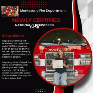 Montesano Fire Department 
This summer, volunteer firefighter Saige Schurr passed the Emergency Medical Technician (EMT) exam to become a nationally registered EMT.