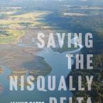 Saving the Nisqually Delta by Janine Gates