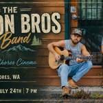 Ocean Shores Cinema
The Olson Bros Band will perform at Ocean Shores Cinema on Friday.