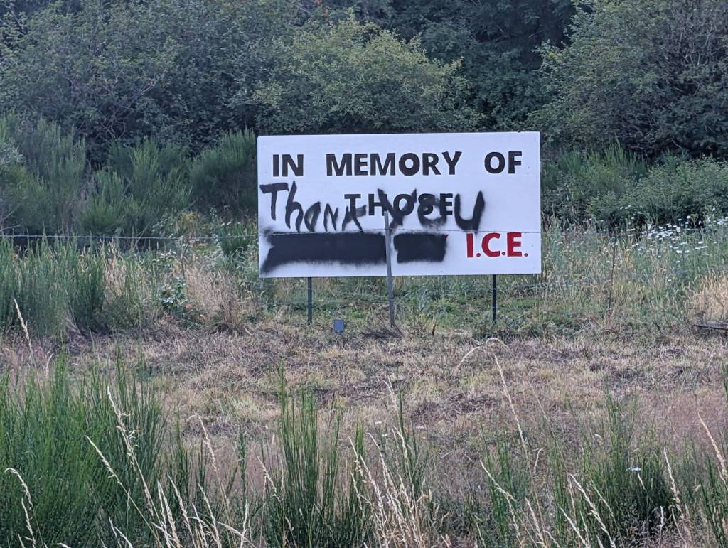 Elma Indivisible
Over the weekend, the sign accompanying the ICE cross memorial was vandalized.